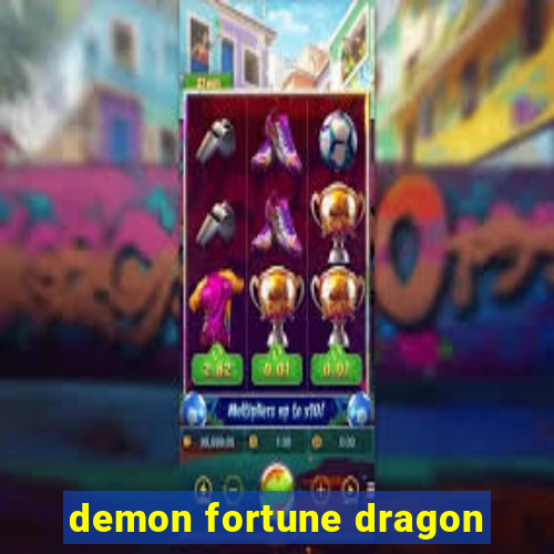 demon fortune dragon